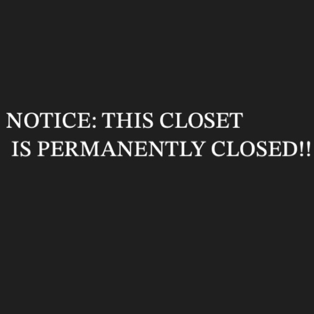 CLOSET IS CLOSED